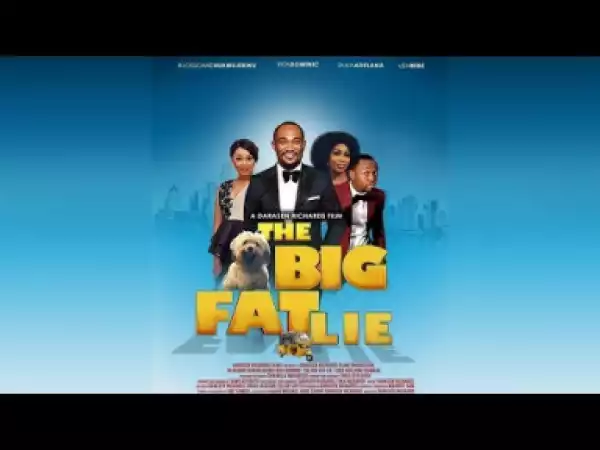 Big Fat Lie - 2019 New Nollywood Movies